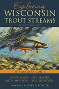 Cover: Exploring Wisconsin Trout Streams - University of Wisconsin Press