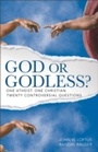 Cover: God or Godless? - Baker Publishing Group
