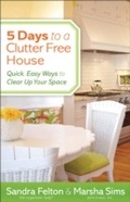 Cover: 5 Days to a Clutter-Free House - Fleming H. Revell Company