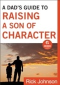 Cover: Dad's Guide to Raising a Son of Character (Ebook Shorts) - Baker Publishing Group