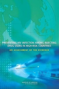 Abbildung von: Preventing HIV Infection Among Injecting Drug Users in High-Risk Countries - National Academies Press