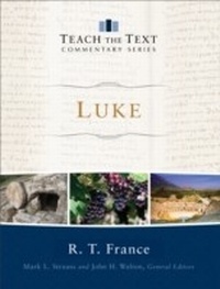 Abbildung von: Luke (Teach the Text Commentary Series) - Baker Publishing Group
