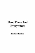 Cover: Here, There and Everywhere - IndyPublish.com