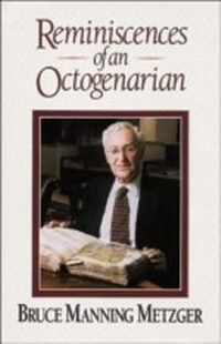 Enlarge image Cover: Reminiscences of an Octogenarian - Baker Publishing Group