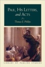 Cover: Paul, His Letters, and Acts (Library of Pauline Studies) - Baker Publishing Group