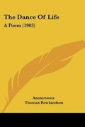 Cover: The Dance Of Life - Kessinger Publishing