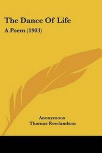 Enlarge image Cover: The Dance Of Life - Kessinger Publishing