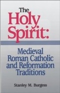 Cover: Holy Spirit: Medieval Roman Catholic and Reformation Traditions - Baker Publishing Group