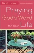 Cover: Praying God's Word for Your Life - Baker Publishing Group