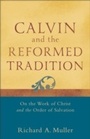 Cover: Calvin and the Reformed Tradition - Baker Publishing Group