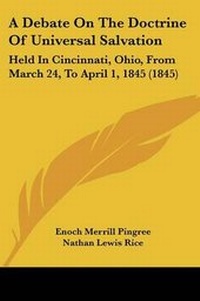 Enlarge image Cover: A Debate On The Doctrine Of Universal Salvation - Kessinger Publishing