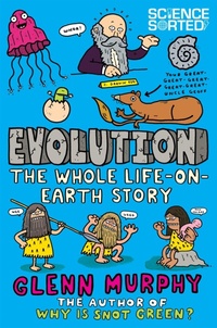 Enlarge image Cover: Evolution: The Whole Life on Earth Story - Macmillan Children's Books