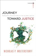 Cover: Journey toward Justice (Turning South: Christian Scholars in an Age of World Christianity) - Baker Publishing Group