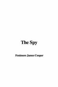 Cover: The Spy - IndyPublish.com