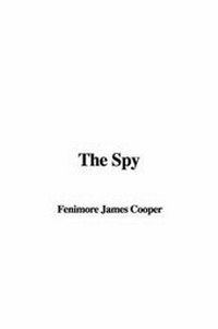 Enlarge image Cover: The Spy - IndyPublish.com
