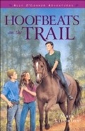 Cover: Hoofbeats on the Trail (Ally O'Connor Adventures Book #3) - Baker Publishing Group