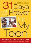 Cover: 31 Days of Prayer for My Teen - Baker Publishing Group
