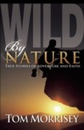 Cover: Wild by Nature - Baker Publishing Group
