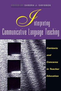 Enlarge image Cover: Interpreting Communicative Language Teaching - Yale University Press