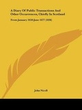 Cover: A Diary Of Public Transactions And Other Occurrences, Chiefly In Scotland - Kessinger Publishing Co