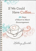 Cover: If We Could Have Coffee... (Ebook Shorts) - Baker Publishing Group