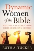Cover: Dynamic Women of the Bible - Baker Publishing Group