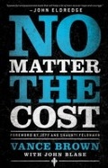 Cover: No Matter the Cost - Baker Publishing Group