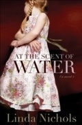 Cover: At the Scent of Water - Bethany House Publishers