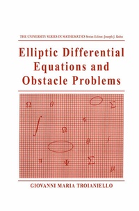 Enlarge image Cover: Elliptic Differential Equations and Obstacle Problems - Kluwer Academic/Plenum Publishers