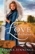 Cover: Love in the Balance (Ladies of Caldwell County Book #2) - Baker Publishing Group