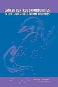 Cover: Cancer Control Opportunities in Low- and Middle-Income Countries - National Academies Press