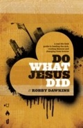 Cover: Do What Jesus Did - Baker Publishing Group