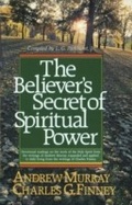 Cover: The Believer's Secret of Spiritual Power - Bethany House Publishers