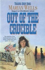 Cover: Out of the Crucible - Bethany House Publishers