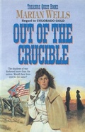 Cover: Out of the Crucible - Bethany House Publishers