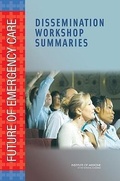 Cover: Future of Emergency Care - National Academies Press