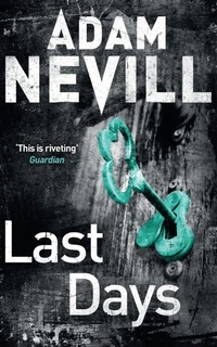 Enlarge image Cover: Last Days - Pan Books