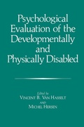 Cover: Psychological Evaluation of the Developmentally and Physically Disabled - Kluwer Academic/Plenum Publishers