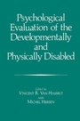 Cover: Psychological Evaluation of the Developmentally and Physically Disabled - Springer