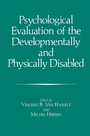 Cover: Psychological Evaluation of the Developmentally and Physically Disabled - Springer