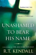 Cover: Unashamed to Bear His Name - Chosen Books