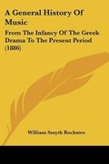 Cover: A General History Of Music - Kessinger Publishing