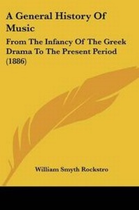 Enlarge image Cover: A General History Of Music - Kessinger Publishing