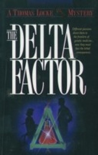 Enlarge image Cover: The Delta Factor - Bethany House Publishers