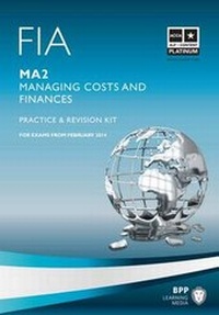 Abbildung von: FIA Managing Costs and Finances MA2 - BPP Learning Media