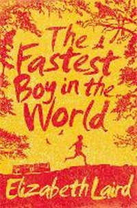 Enlarge image Cover: The Fastest Boy in the World - Macmillan Children's Books