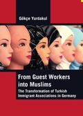 Cover: From Guest Workers into Muslims - Cambridge Scholars Publishing