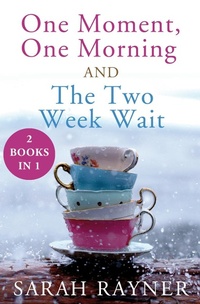 Enlarge image Cover: One Moment, One Morning and the Two Week Wait. - Picador