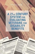 Cover: A 21st Century System for Evaluating Veterans for Disability Benefits - National Academies Press