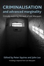 Cover: Criminalisation and Advanced Marginality - Policy Press